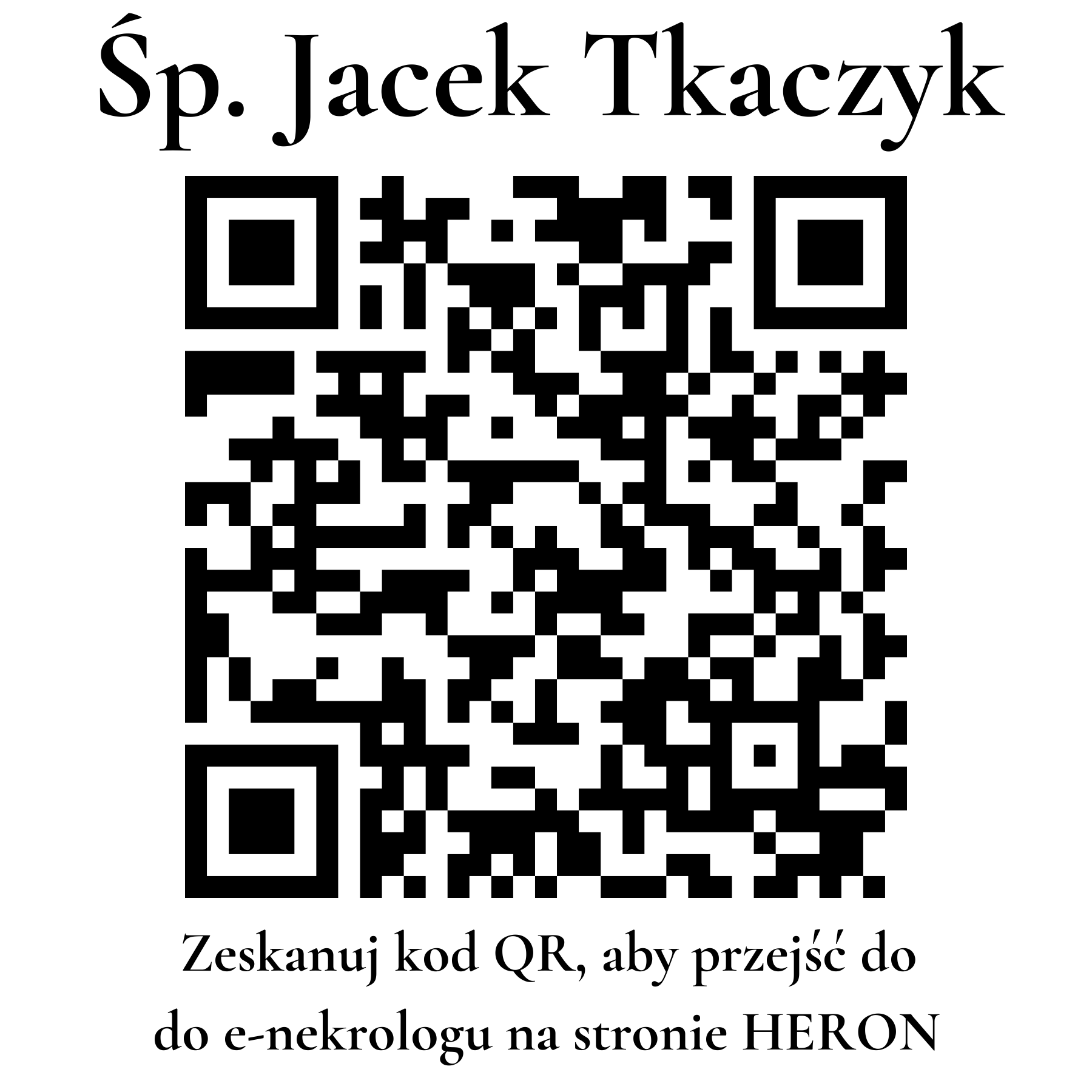 Kod QR do nekrologu Jacek Tkaczyk Kod QR do nekrologu Jacek Tkaczyk