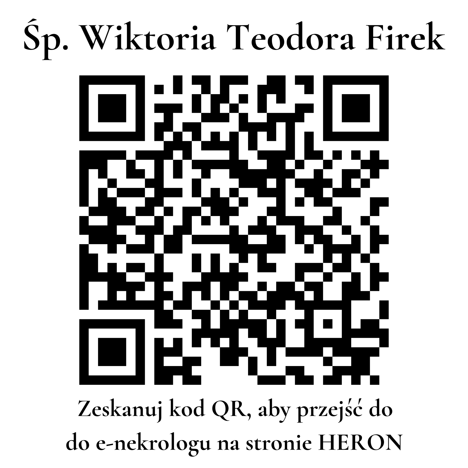 Kod QR do nekrologu Wiktoria Teodora Firek Kod QR do nekrologu Wiktoria Teodora Firek